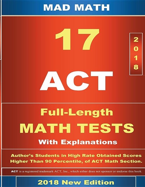 2018 ACT Math Tests 1-17 (Paperback)