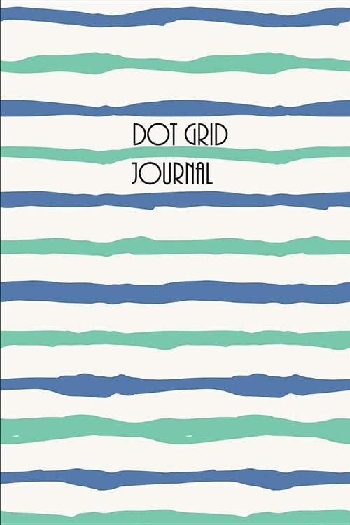 Dot Grid Journal: Dot Grid & Bullet Style Journal; A Dotted Matrix Notebook and Planner to Organize Your Life (6x9 Inches, 100 Pages) (Paperback)
