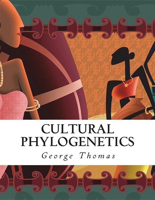 Cultural Phylogenetics (Paperback)