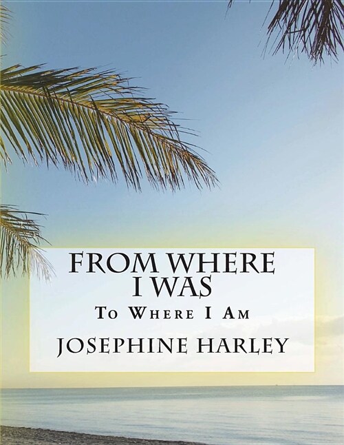 From Where I Was (Paperback)