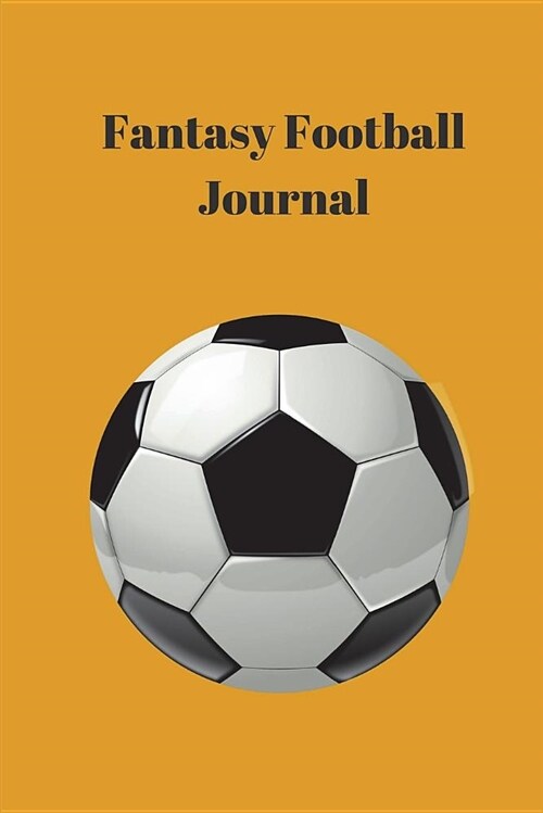 Fantasy Football Journal: Be Different! Use This Orange Journal to Record Your Fpl Season (Paperback)