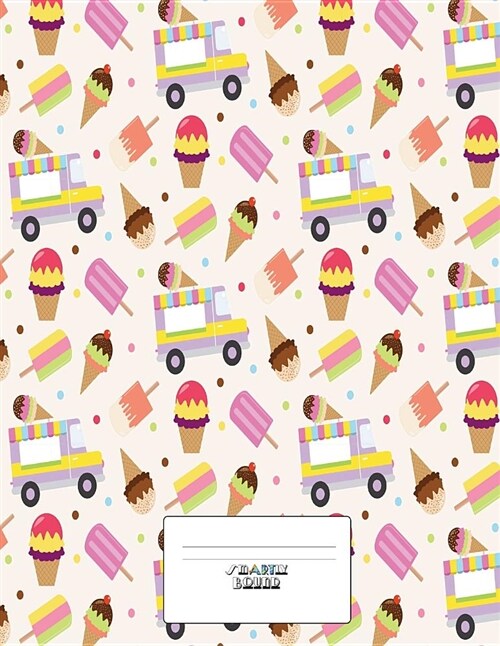 Composition Notebook Wide Ruled Lined Paper 8.5 x 11, 200 Pages: We All Scream for Ice Cream Cover Design Home School Notebooks (Paperback)