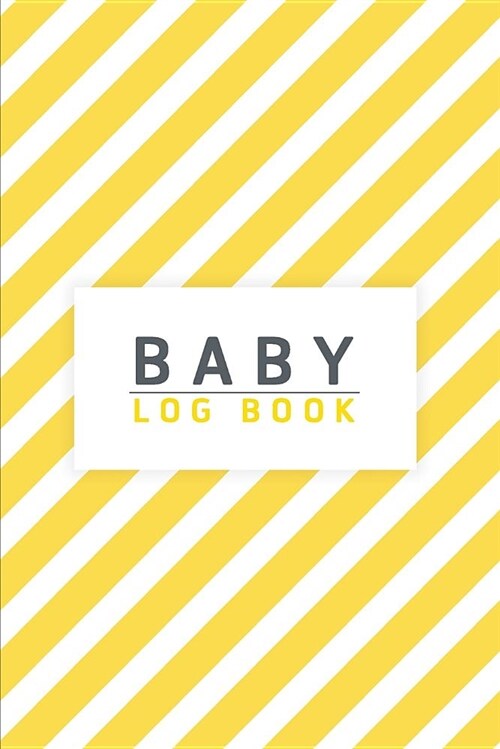 Baby Logbook: 100 Days Baby Tracker Journal - Daily Breastfeeding Journal, Sleeping and Play and Baby Health Record: Baby Tracker Jo (Paperback)