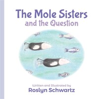 (The) mole sisters and the question 