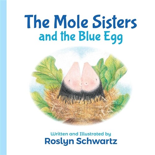 The Mole Sisters and the Blue Egg (Board Books)