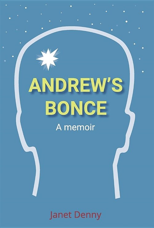 Andrews Bonce: A Memoir (Hardcover)