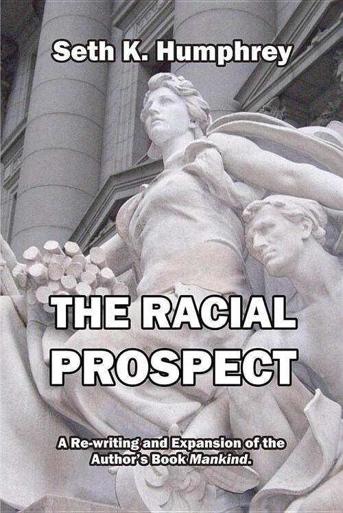 The Racial Prospect (Paperback)