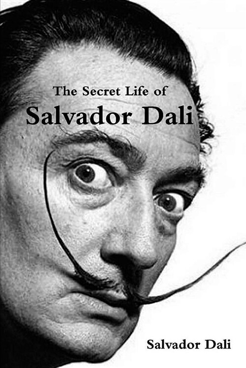 The Secret Life of Salvador Dali (Paperback)