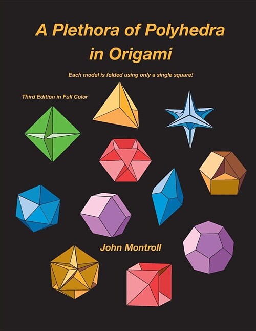 A Plethora of Polyhedra in Origami (Paperback, Third in Full C)