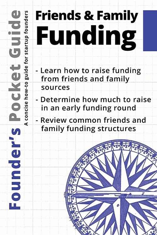 Founders Pocket Guide: Friends and Family Funding (Paperback)
