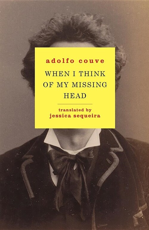 When I Think of My Missing Head (Paperback)