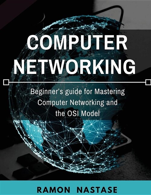 Computer Networking: Beginner (Paperback)