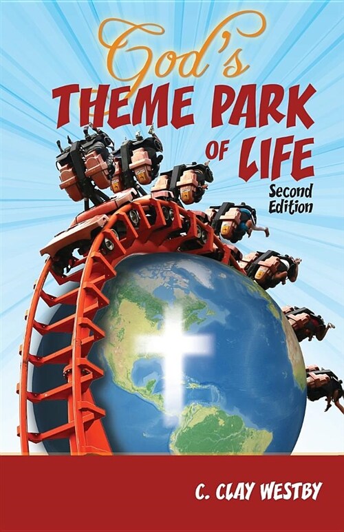 Gods Theme Park of Life: Second Edition (Paperback)