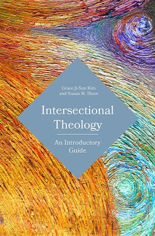 Intersectional Theology: An Introductory Guide (Paperback)