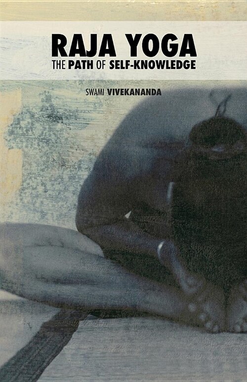 Raja Yoga: The Path of Self-Knowledge (Paperback, Eco)