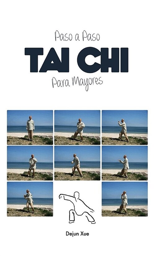 Tai Chi Para Mayores, Paso a Paso (Hardcover)