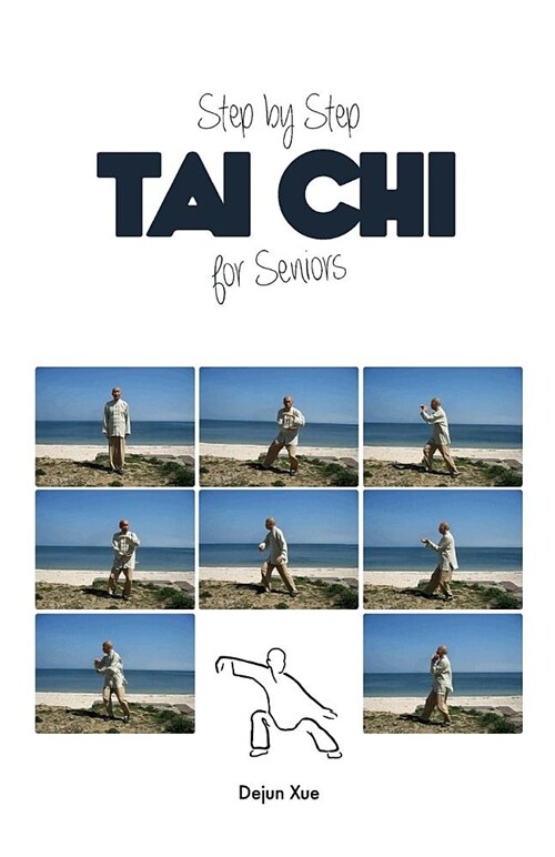 Tai Chi for Seniors, Step by Step (Paperback, Eco)