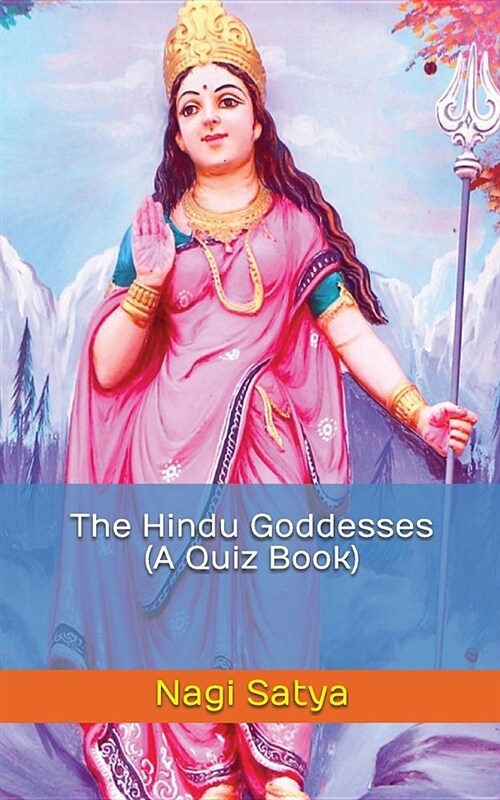 The Hindu Goddesses (a Quiz Book) (Paperback)