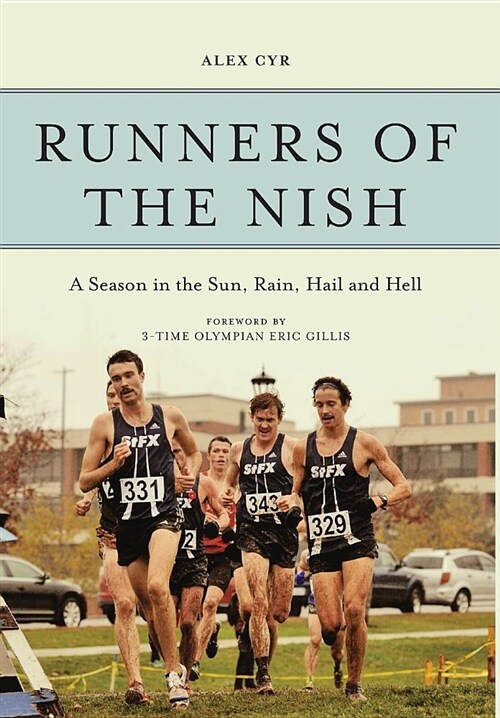 Runners of the Nish: A Season in the Sun, Rain, Hail and Hell (Hardcover)
