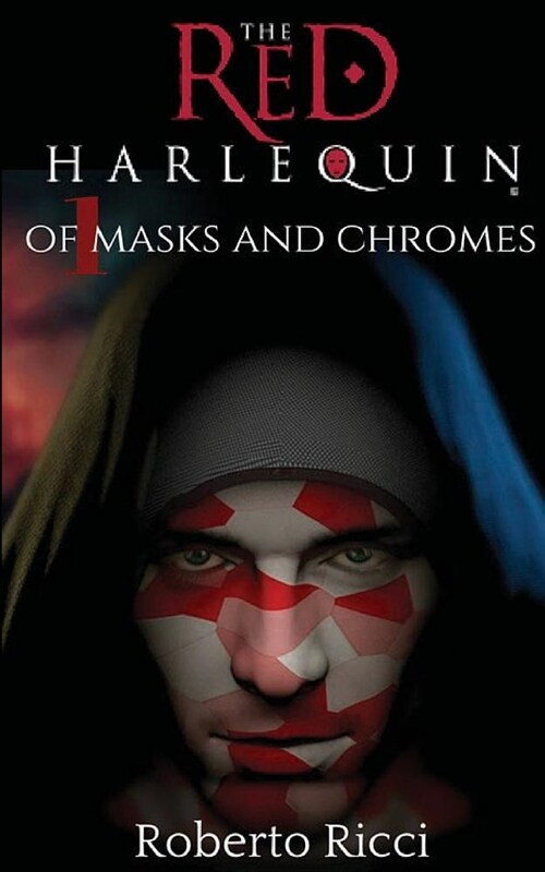 The Red Harlequin - Book 1 of Masks and Chromes (Paperback)