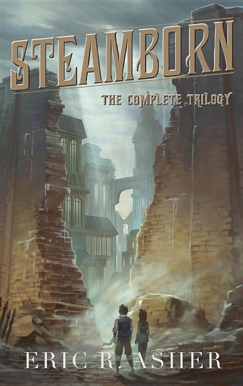 The Complete Steamborn Trilogy (Hardcover)