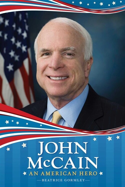 John McCain: An American Hero (Hardcover)