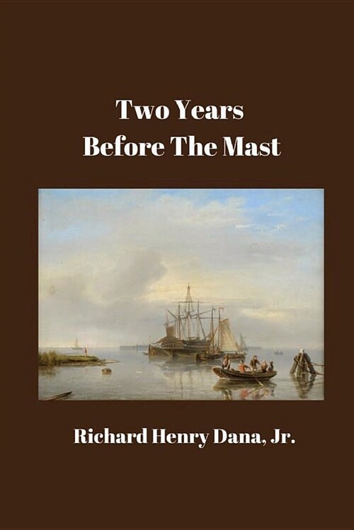 Two Years Before the Mast (Paperback)
