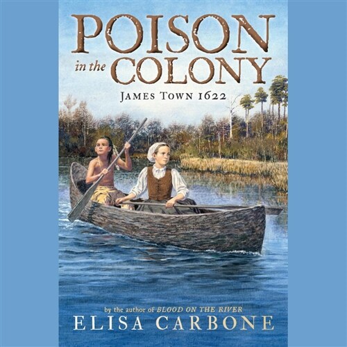 Poison in the Colony: James Town 1622 (Audio CD, Bot Exclusive)