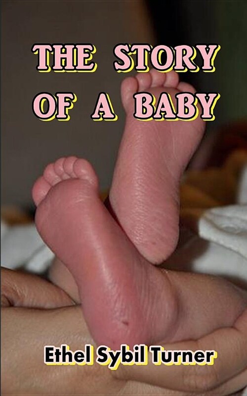 The Story of a Baby (Paperback)