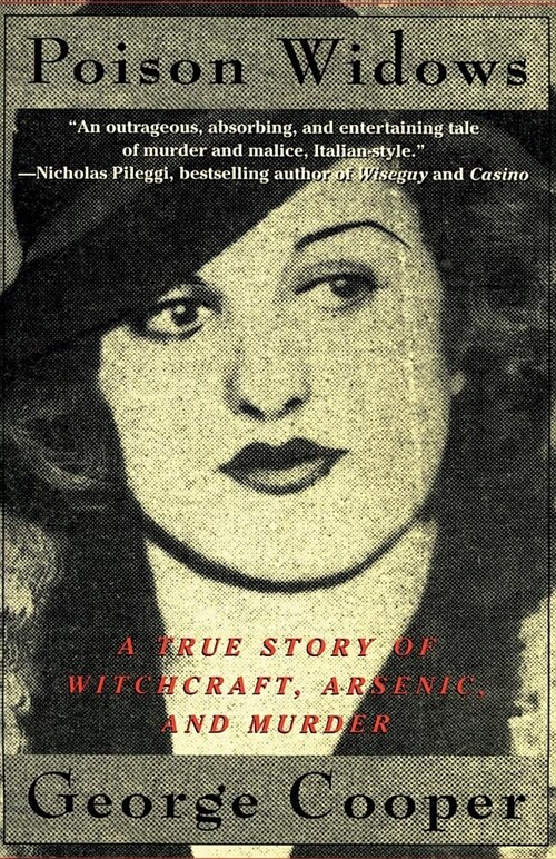 Poison Widows: A True Story of Witchcraft, Arsenic and Murder (Paperback)