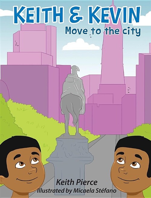 Keith & Kevin Move to the City (Hardcover)