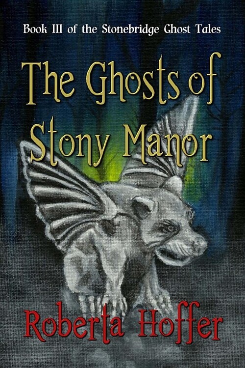 The Ghosts of Stony Manor (Paperback)