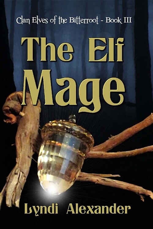 The Elf Mage (Paperback)