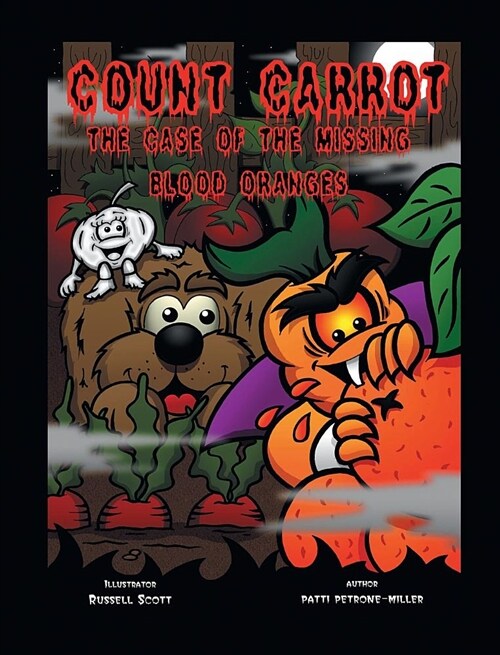 Count Carrot the Case of the Missing Blood Oranges (Hardcover, Edition 1)