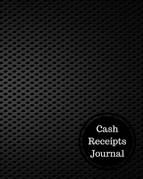 Cash Receipts Journal: Cash Receipt Log (Paperback)