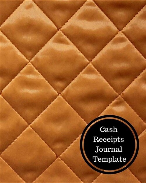 Cash Receipts Journal Template: Cash Receipt Log (Paperback)