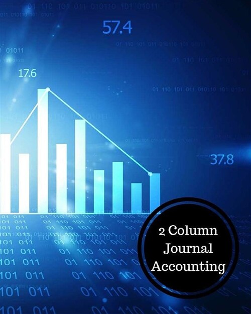 2 Column Journal Accounting: Two Columnar Format (Paperback)