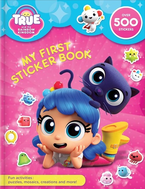 True and the Rainbow Kingdom: My First Sticker Book (Paperback)