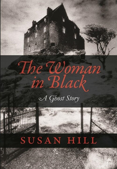 The Woman in Black: A Ghost Story (Hardcover)