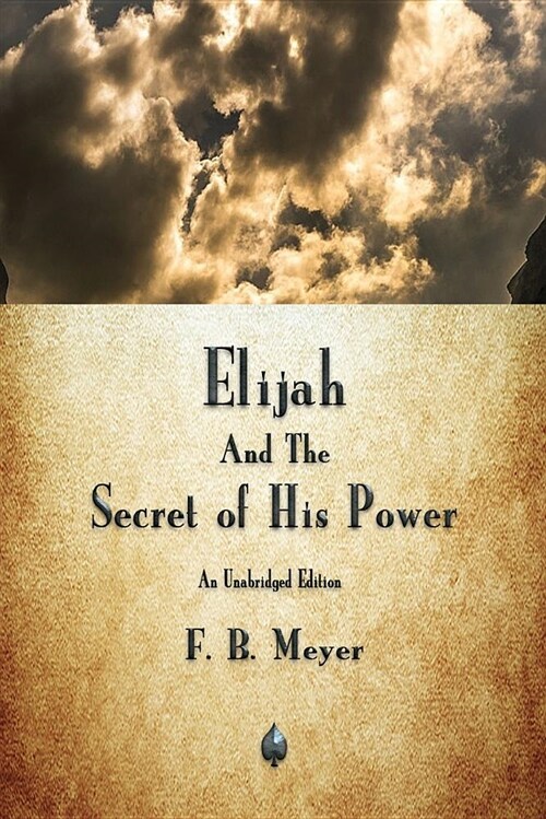 Elijah and the Secret of His Power (Paperback)