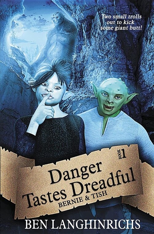 Danger Tastes Dreadful: A Middle Grade Fantasy (Paperback)