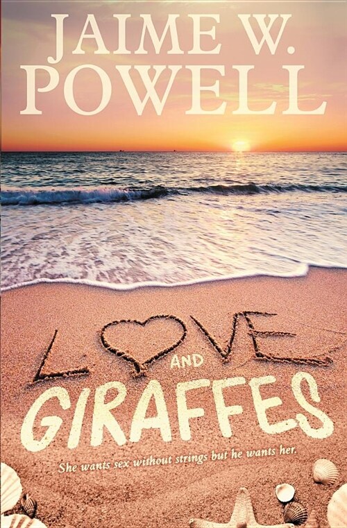 Love and Giraffes: A Contemporary Romance (Paperback)