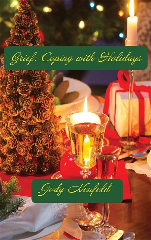 Grief: Coping with Holidays (Hardcover)