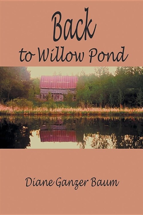 Back to Willow Pond (Paperback)