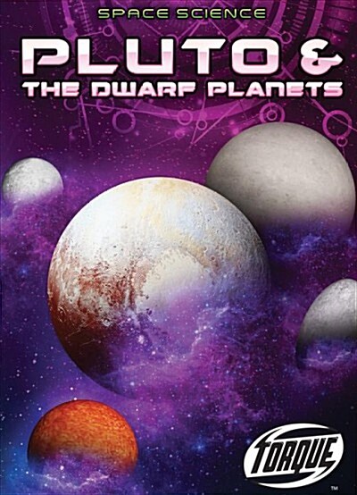Pluto & the Dwarf Planets (Library Binding)