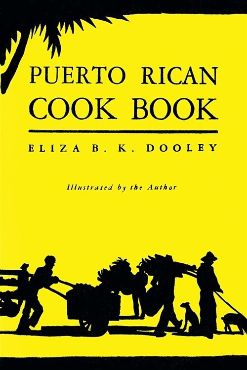Puerto Rican Cook Book: (cooklore Reprint) (Paperback)