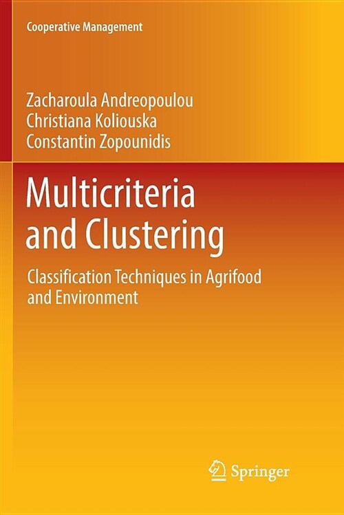 Multicriteria and Clustering: Classification Techniques in Agrifood and Environment (Paperback)