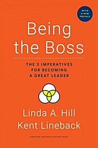 Being the Boss, with a New Preface: The 3 Imperatives for Becoming a Great Leader (Hardcover, Revised)