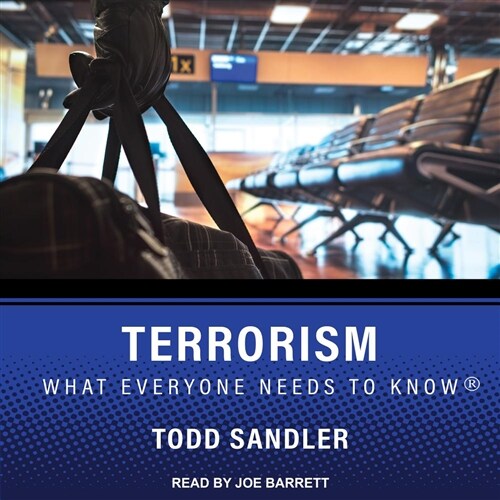 Terrorism: What Everyone Needs to Know (Audio CD)