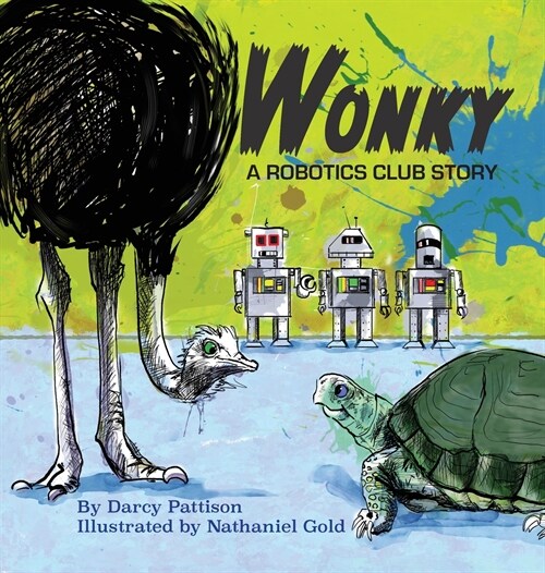 Wonky: A Robotics Club Story (Hardcover)